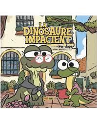 DINOSAURE IMPACIENT, EL | 9788411015349 | Llibreria Huch - Llibreria online de Berga 