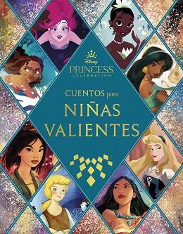 PRINCESAS. CUENTOS PARA NIÑAS VALIENTES | 9788418335914 | DISNEY | Llibreria Huch - Llibreria online de Berga 