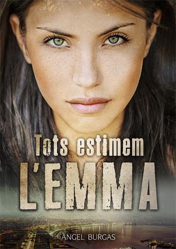 TOTS ESTIMEM L'EMMA | 9788424663254 | BURGAS, ANGEL | Llibreria Huch - Llibreria online de Berga 