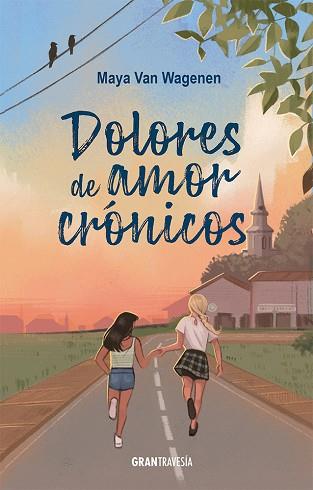 DOLORES DE AMOR CRÓNICOS | 9788412794427 | VAN WAGENEN, MAYA | Llibreria Huch - Llibreria online de Berga 