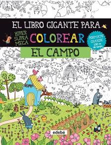 EL LIBRO GIGANTE PARA COLOREAR: EL CAMPO | 9788468334448 | Llibreria Huch - Llibreria online de Berga 