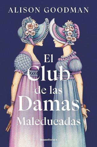 CLUB DE LAS DAMAS MALEDUCADAS, EL | 9788419965615 | GOODMAN, ALISON | Llibreria Huch - Llibreria online de Berga 